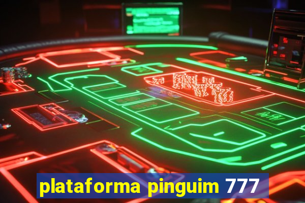 plataforma pinguim 777